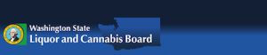 Washington: Liquor & Cannabis Board {ublishes V.1 & V.2 Of "draft conceptual marijuana enforcement rules"