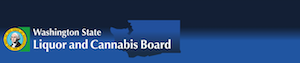 Washington State Liquor & Cannabis  Board Actions Taken