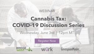 Bridge West- Cannabis Tax Webinar