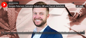 Podcast: Keegan Peterson: Cannabis Industry HR and Payroll Solutions