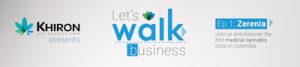 (KHRN-TSX.V) Khiron Presents: Let’s Walk Business Ep. 1