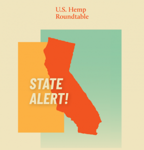 US Hemp Roundtable - California Hemp Update