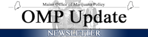 Maine : Office of Marijuana Policy looking to hire two new field investigator supervisors