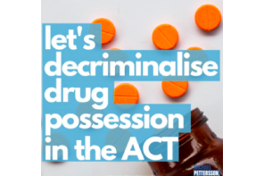 Australia: ACT Michael Pettersson MLA (ACT Labor) Introduces Motion To Amend Drugs of Dependence Act 1989 
