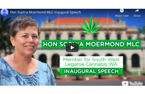 Legalise Cannabis WA Parliament - Hon Sophia Moermond MLC Inaugural Speech