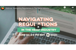 July 2: Webinar: Navigating Regulations In The Hemp Industry