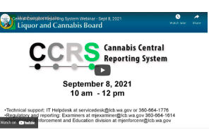 Watch: September 8 2021 - Washington State: Central Cannabis Reporting System Webinar