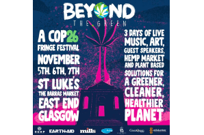 Beyond The Green Cop26 Fringe Festival Want Cannabis On The Agenda At The Conference