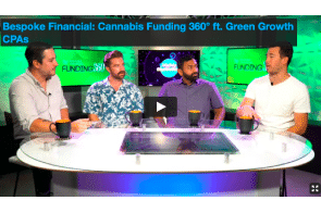 Bespoke Financial: Cannabis Funding 360° ft. Green Growth CPAs