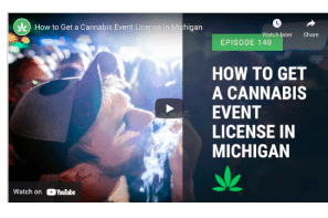 How to Get a Cannabis Event License in Michigan