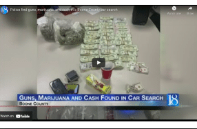 Police find guns, marijuana, and cash in a Boone County car search
