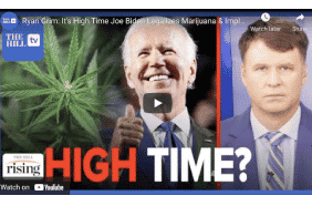 Ryan Grim: It's High Time Joe Biden Legalizes Marijuana & Implements Cannabis Banking