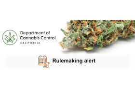 Department of Cannabis Control provides notice of modifications to proposed regulatory action