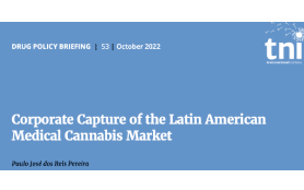 TNI Policy Update:  Corporate Capture of the Latin American Medical Cannabis Market