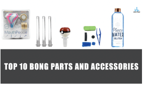 Top 10 Bong Parts and Accessories in 2023