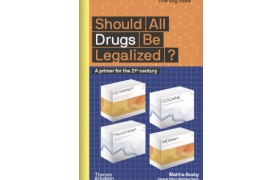New Title: Should All Drugs Be Legalized? Published by Thames & Hudson