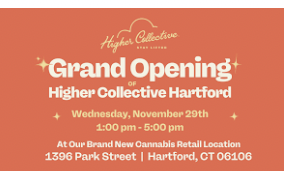 Higher Collective Announces Grand Opening of Hartford Location, Expanding Cannabis  Access in Connecticut 