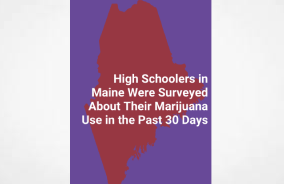 State Survey Says 10% Of Maine's High School Students Have Driven Under The Influence Of Cannabis