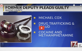 TV News Report: Former Wayne Co. deputy pleads guilty to role in drug trafficking, fraud operations on the job
