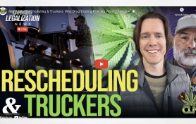 Marijuana Rescheduling & Truckers: Why Drug Testing Policies Won't Change