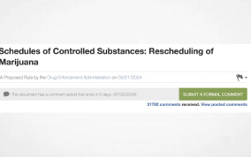 30,000+ Comments Submitted on DEA’s Proposed Rescheduling Rule