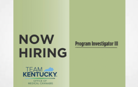 Program Investigator III - Kentucky’s Medical Cannabis program