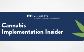 Latest News & Updates From The Minnesota Office of Cannabis Management - Review of applications for license preapproval continues - OCM continues work to curb illegal sales of raw cannabis flower  