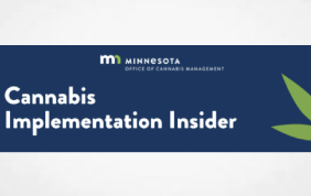 Nov 4: MN Office of Cannabis Management Monthly Update - Lottery for cannabis license preapprovals - Public comment period medical delivery