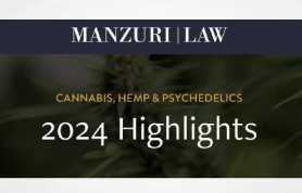 Manzuri Law Provide End Of Year Wrap Up Alert For Cannabis & Psychedelics