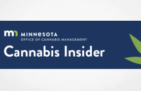 MN OCM Jan  Updates: Includes Important reminder for applicants about refund deadline and true-party-of-interest violations, Social equity applicant verification window opens Jan. 15 & Choosing a path to licensure for businesses selling hemp-derived products 