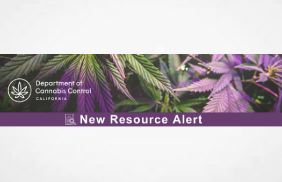 Department of Cannabis Control Announces Three New Resources: Department of Pesticide Regulation Publishes List of Pesticide Products for Use in Cannabis Cultivation / Cannabis Recall Portal  / Corrective Action Plan for Remediation