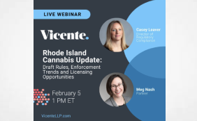 Vicente Webinar: Road ahead for cannabis businesses in Rhode Island