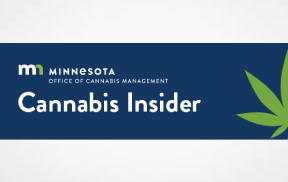 Minnesota OCM Publish Latest Monthly Newsletter - License Application Window Opens / Legislative Reports / Learn About Their Social Equity Program