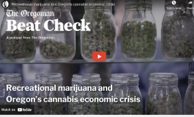 The Oregonian: Recreational marijuana and Oregon’s cannabis economic crisis