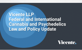 Vicente LLP Federal and International Cannabis and Psychedelics Law and Policy Update: February 2025 - Highlight Story - HHC Could Potentially Be Placed in Schedule II of the UN Convention on Psychotropic Substances