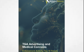 McInnes Wilson Australia - Report: TGA Advertising & Medical Cannabis - Enforcement Activity Top 10 Trends