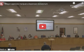 Oregon City Council  approves marijuana 9 month dispensary moratorium