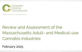 Report: Review and Assessment of the Massachusetts Adult- and Medical-use Cannabis Industries