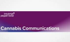 Troutman Pepper - Cannabis Regulatory Updates