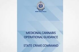 Australia - Document April 2024: (Review Date April 2027) Guidance aims to provide members of the NSW Police Force with information on medicinal cannabis and best practice for matters involving medicinal cannabis.
