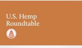 Press Release - US Hemp Round Table:  Roundtable Welcomes Introduction of Bipartisan Hemp Planting Predictability Act (H.R. 7010)
