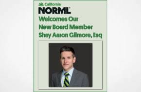 Lawyer Shay Aaron Gilmore joins  the California NORML Board.