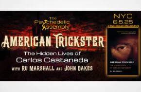 Event: 6/5: American Trickster - The Hidden Lives of Carlos Castaneda