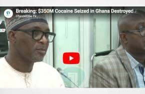 $350M Cocaine Seized in Ghana Destroyed After Court Order – Interior Minister