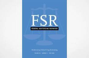 USA Publication: Federal Sentencing Reporter - Revising Federal Drug Sentencing Guidelines to Better Match Sanctions to Harms Available to Purchase