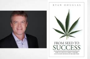 Karma Koala Podcast 325: Ryan Douglas Commercial Cannabis Grower & Consultant Talks About His New Book, "From Seed to Success: How to Launch a Great Cannabis Cultivation Business in Record Time"