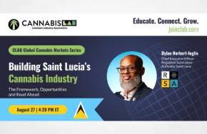 CLAB Global Cannabis Markets Series Building Saint Lucia’s Canna Industry: The Framework, Opportunities & Road Ahead