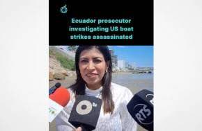 Ecuadorian Prosecutor Assassinated While Investigating U.S. Boat Strikes